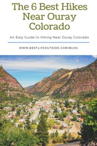 The 6 Best Hikes Near Ouray Colorado