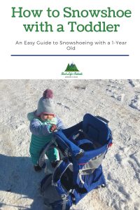 How to Snowshoe with a Toddler