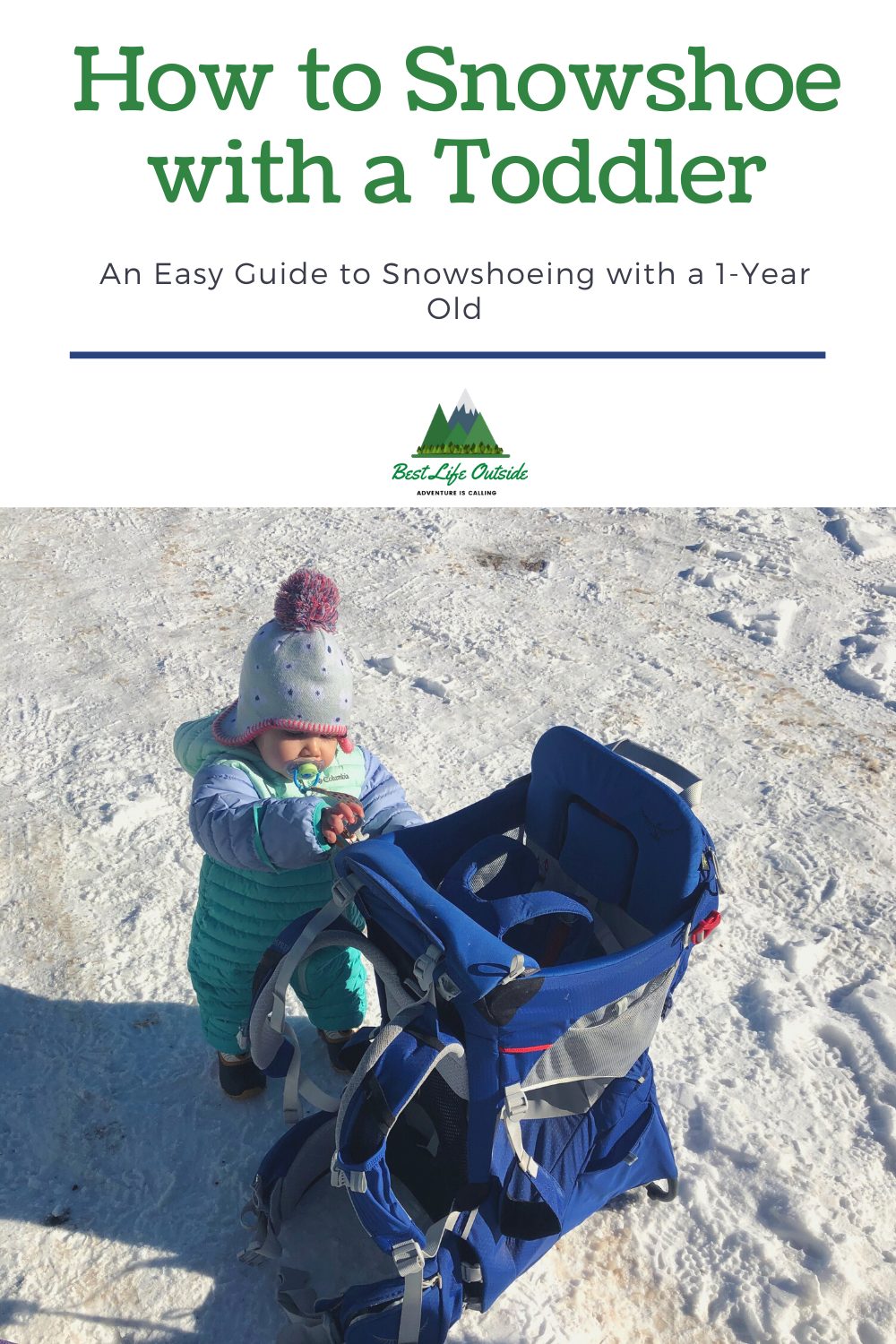 How to Snowshoe with a Toddler for Winter Family Fun Best Life Outside