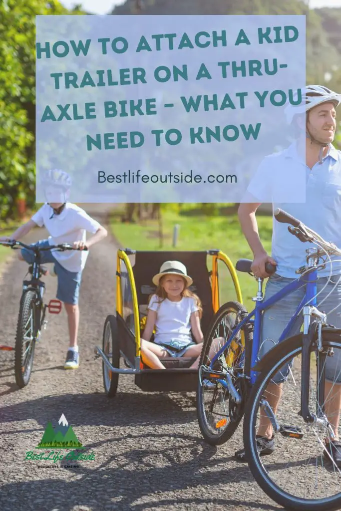 How to Attach a Kid Trailer on a ThruAxle Bike What You Need to Know