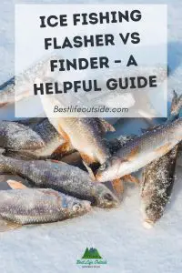 Ice Fishing Flasher Vs Finder – A Helpful Guide