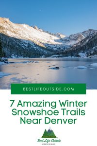 7 Amazing Winter Snowshoe Trails Near Denver