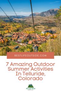 7 Amazing Summer Activities In Telluride, Colorado