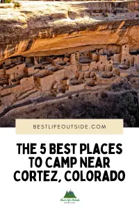 The 5 Best Places To Camp Near Cortez, Colorado