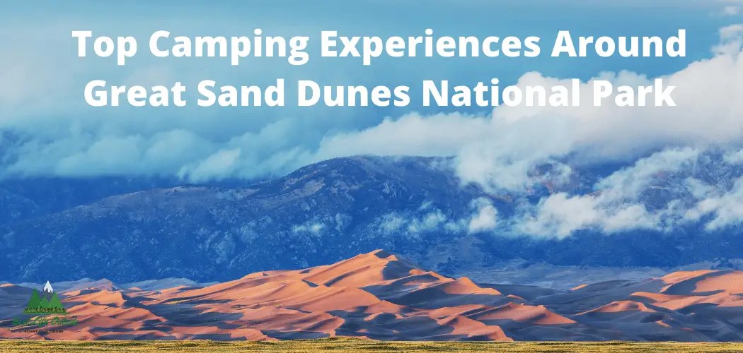 Top Camping Great Sand Dunes National Park