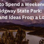 How to Spend a Weekend at Ridgway State Park: Tips and Ideas From a Local